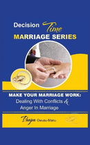 Make Your Marriage Work: Dealing with Conflicts & Anger in Marriage-9781789553826