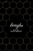 Honeybee : for fans of MILK ANDHONEY by Rupi Kaur-9781789559439