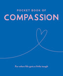 Pocket Book of Compassion : Your Daily Dose of Quotes to Inspire Compassion-9781789561401