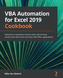 VBA Automation for Excel 2019 Cookbook : Solutions to automate routine tasks and increase productivity with Excel and other MS Office applications-9781789610031