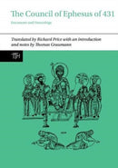 The Council of Ephesus of 431 – Documents and Proceedings