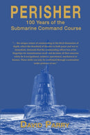 Perisher : 100 Years of the Submarine Command Course-9781789633207