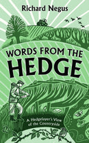 Words from the Hedge : A Hedgelayer's View of the Countryside-9781789652031