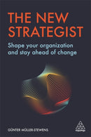 The New Strategist : Shape your Organization and Stay Ahead of Change-9781789661125