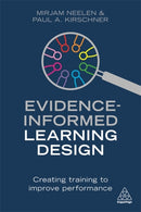 Evidence-Informed Learning Design : Creating Training to Improve Performance-9781789661415