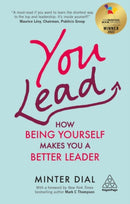 You Lead : How Being Yourself Makes You a Better Leader-9781789666250