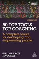 50 Top Tools for Coaching : A Complete Toolkit for Developing and Empowering People-9781789666557
