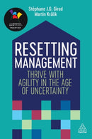 Resetting Management : Thrive with Agility in the Age of Uncertainty-9781789667172