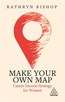 Make Your Own Map : Career Success Strategy for Women-9781789668360