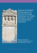 Roman Funerary Monuments of South-Western Pannonia in their Material, Social, and Religious Context-9781789690217