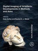 Digital Imaging of Artefacts: Developments in Methods and Aims-9781789690255