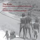 The River: Peoples and Histories of the Omo-Turkana Area-9781789690330
