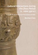 Cultural Interactions during the Zhou period (c. 1000-350 BC) : A study of networks from the Suizao corridor-9781789690545