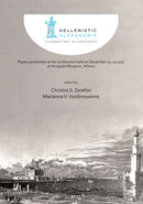 Hellenistic Alexandria: Celebrating 24 Centuries - Papers presented at the conference held on December 13-15 2017 at Acropolis Museum, Athens-9781789690668