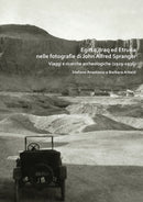 Egitto, Iraq ed Etruria nelle Fotografie di John Alfred Spranger : Viaggi e ricerche archeologiche (1929-1936)-9781789691269