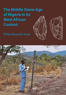 The Middle Stone Age of Nigeria in its West African Context-9781789691382