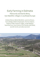 Early Farming in Dalmatia : Pokrovnik and Danilo Bitinj: two Neolithic villages in south-east Europe-9781789691580