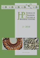 Journal of Hellenistic Pottery and Material Culture Volume 3 2018-9781789691719