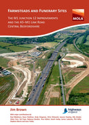 Farmsteads and Funerary Sites: The M1 Junction 12 Improvements and the A5-M1 Link Road, Central Bedfordshire : Archaeological investigations prior to construction, 2011 & 2015-16-9781789692600