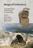 Bridge of Civilizations: The Near East and Europe c. 1100-1300-9781789693270