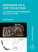 Redonner vie a une collection: les terres cuites communes du fort La Tour-9781789693836