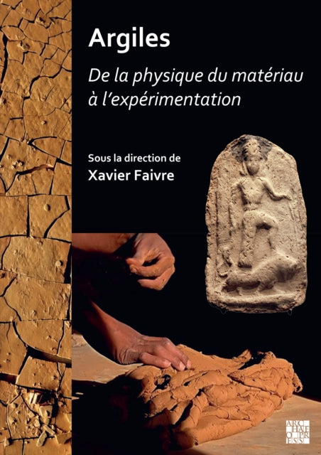 Argiles : De la physique du matériau à l’expérimentation