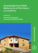 Arqueologia de la Edad Moderna en el Pais Vasco y su entorno-9781789694383