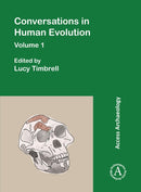 Conversations in Human Evolution: Volume 1-9781789695854