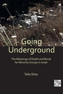 Going Underground: The Meanings of Death and Burial for Minority Groups in Israel-9781789696196