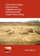 Coton Park, Rugby, Warwickshire: A Middle Iron Age Settlement with Copper Alloy Casting-9781789696455
