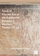 Tomb of Kha-em-hat of the Eighteenth Dynasty in Western Thebes (TT 57)-9781789697018