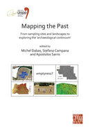 Mapping the Past: From Sampling Sites and Landscapes to Exploring the `Archaeological Continuum' : Proceedings of the XVIII UISPP World Congress (4-9 June 2018, Paris, France) Volume 8, Session VIII-1-9781789697131