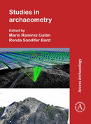 Studies in Archaeometry : Proceedings of the Archaeometry Symposium at NORM 2019, June 16-19, Portland, Oregon, Portland State University. Dedicated to the Rev. H. Richard Rutherford, C.S.C., Ph.D-9781789697346