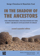 In the Shadow of the Ancestors: The Prehistoric Foundations of the Early Arabian Civilization in Oman : Second Expanded Edition-9781789697889