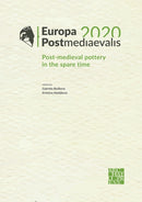 Europa Postmediaevalis 2020 : Post-Medieval Pottery in the Spare Time-9781789699173