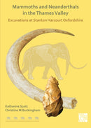 Mammoths and Neanderthals in the Thames Valley-9781789699647