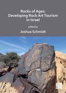 Rocks of Ages: Developing Rock Art Tourism in Israel-9781789699685