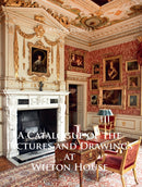 A Catalogue of the Pictures and Drawings at Wilton House-9781789699845