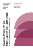 Managing Technology and Middle- and Low-skilled Employees : Advances for Economic Regeneration-9781789730807