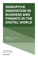 Disruptive Innovation in Business and Finance in the Digital World-9781789733822