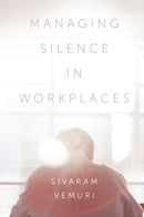 Managing Silence in Workplaces-9781789734461