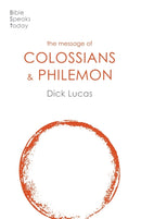 The Message of Colossians and Philemon : Fullness And Freedom-9781789742138