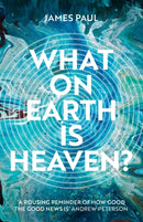 What on Earth is Heaven?-9781789742213