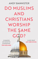 Do Muslims and Christians Worship the Same God?-9781789742299