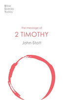 The Message of 2 Timothy : Guard The Gospel-9781789742435