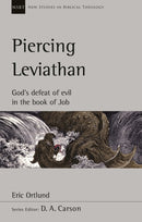 Piercing Leviathan : God's Defeat Of Evil In The Book Of Job-9781789742985