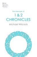 The Message of 1 & 2 Chronicles : One Church, One Faith, One Lord-9781789743845