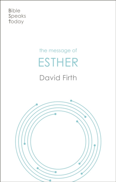 The Message of Esther – God Present But Unseen
