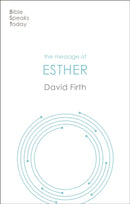 The Message of Esther – God Present But Unseen