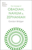 The Message of Obadiah, Nahum and Zephaniah